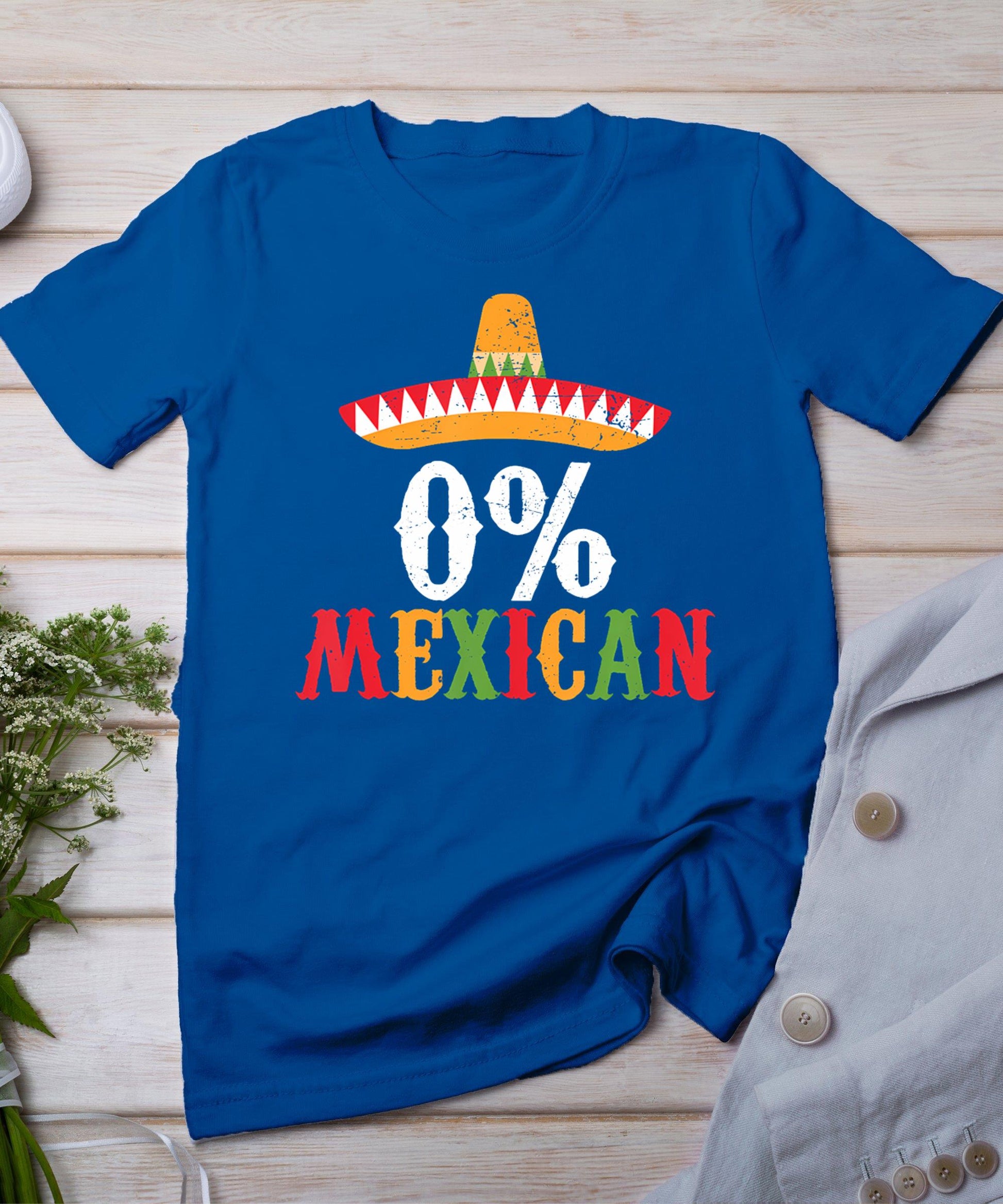 0% Mexican Cinco De Mayo Fiesta Sombrero Funny T-Shirt