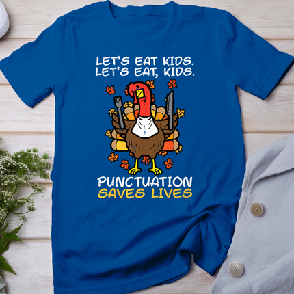 Funny Thanksgiving Teacher Turkey Lets Eat Kids Punctuation T-Shirt
