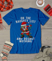 On The Naughty List And I Regret Nothing Shirt Dabbing Santa T-Shirt