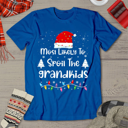 Most Likely To Spoil The Grandkids Family Christmas T-Shirt