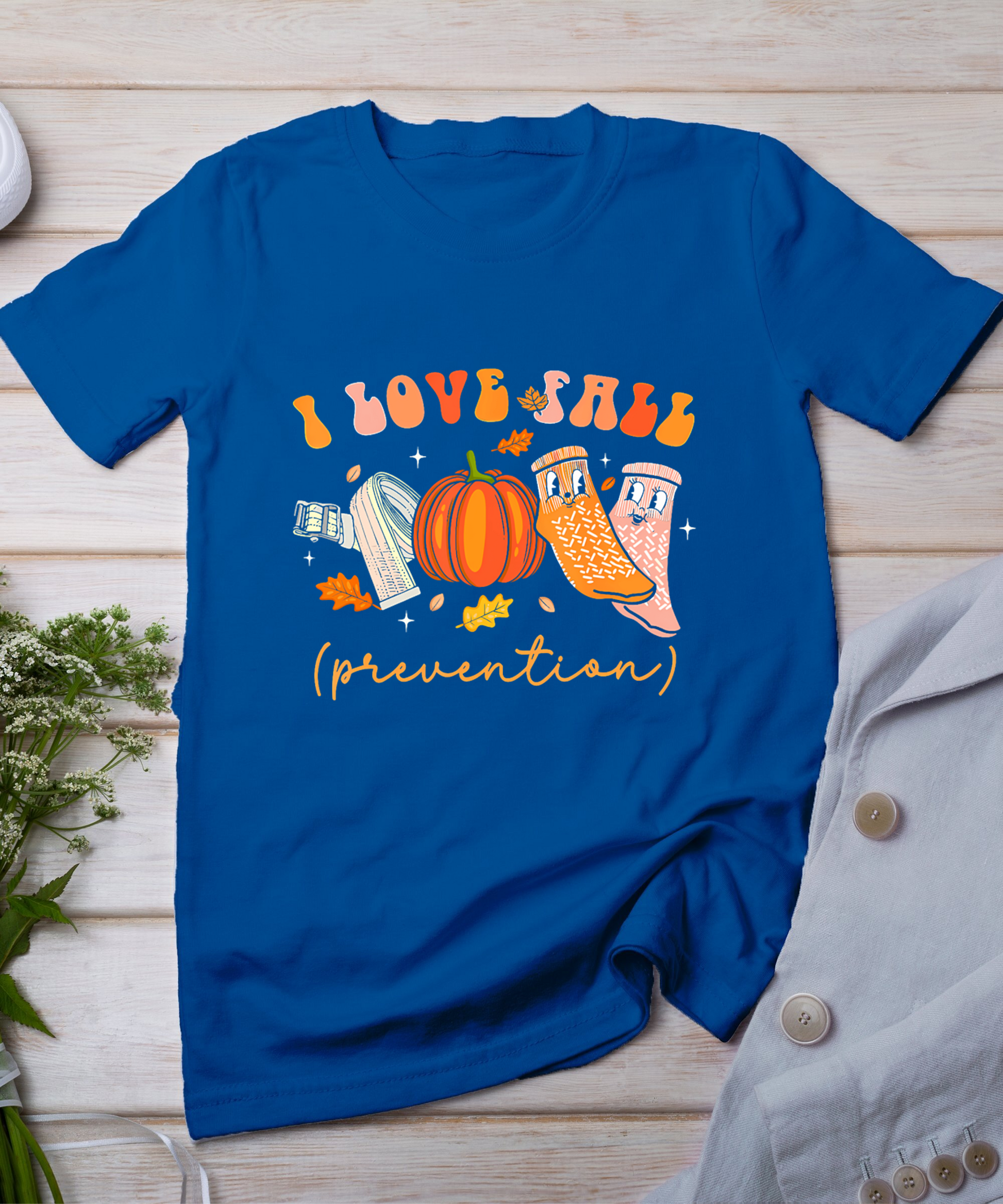 I Love Fall Prevention Socks Thanksgiving Autumn Quote T-Shirt