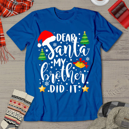 Dear Santa My Brother Did It Funny Christmas Pajama T-Shirt