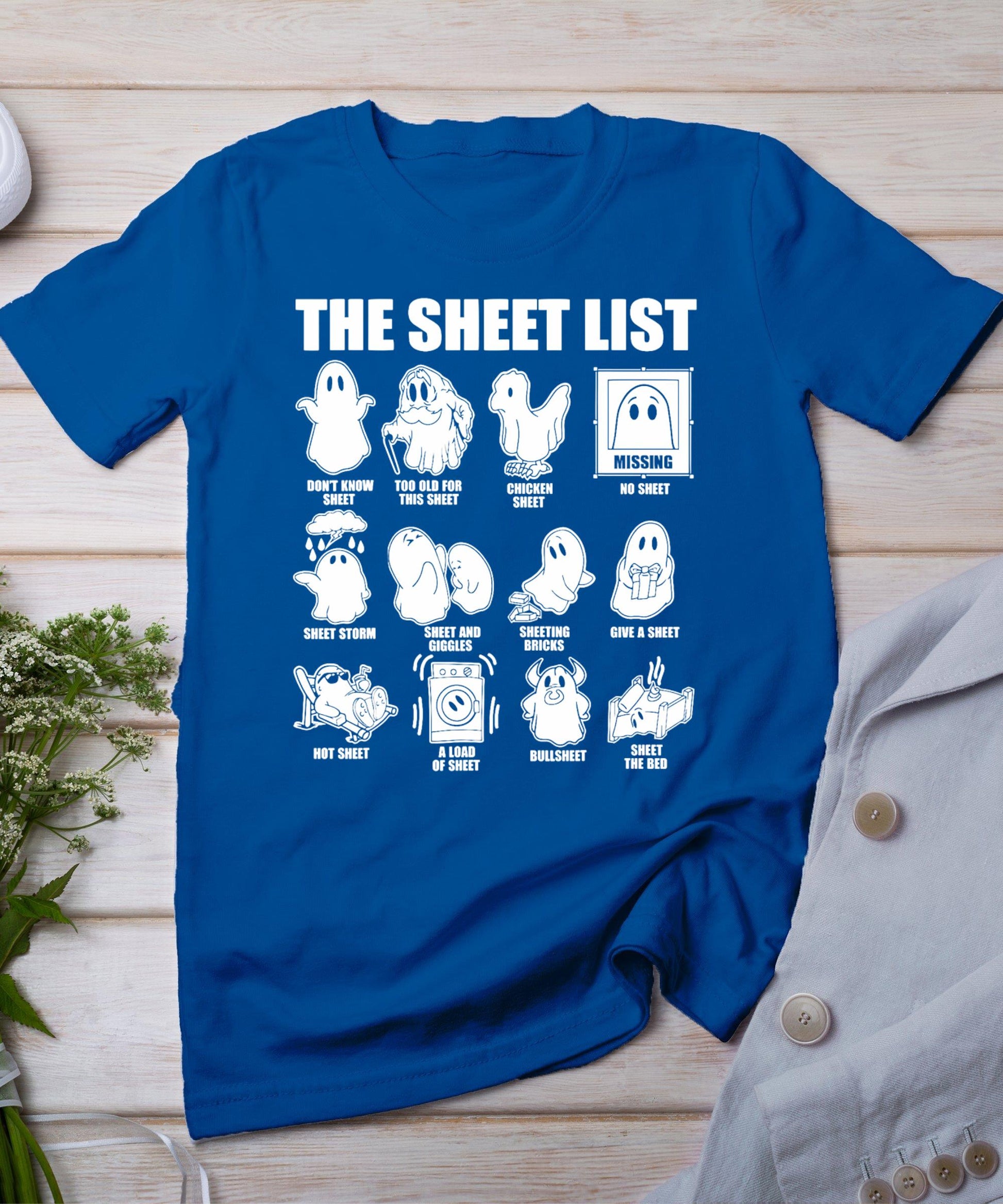 Halloween Funny Shirt Boo Sheet Halloween The Sheet List T-Shirt