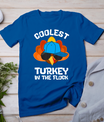 Coolest Turkey - Thanksgiving Toddler Kids Girls Boys Turkey T-Shirt