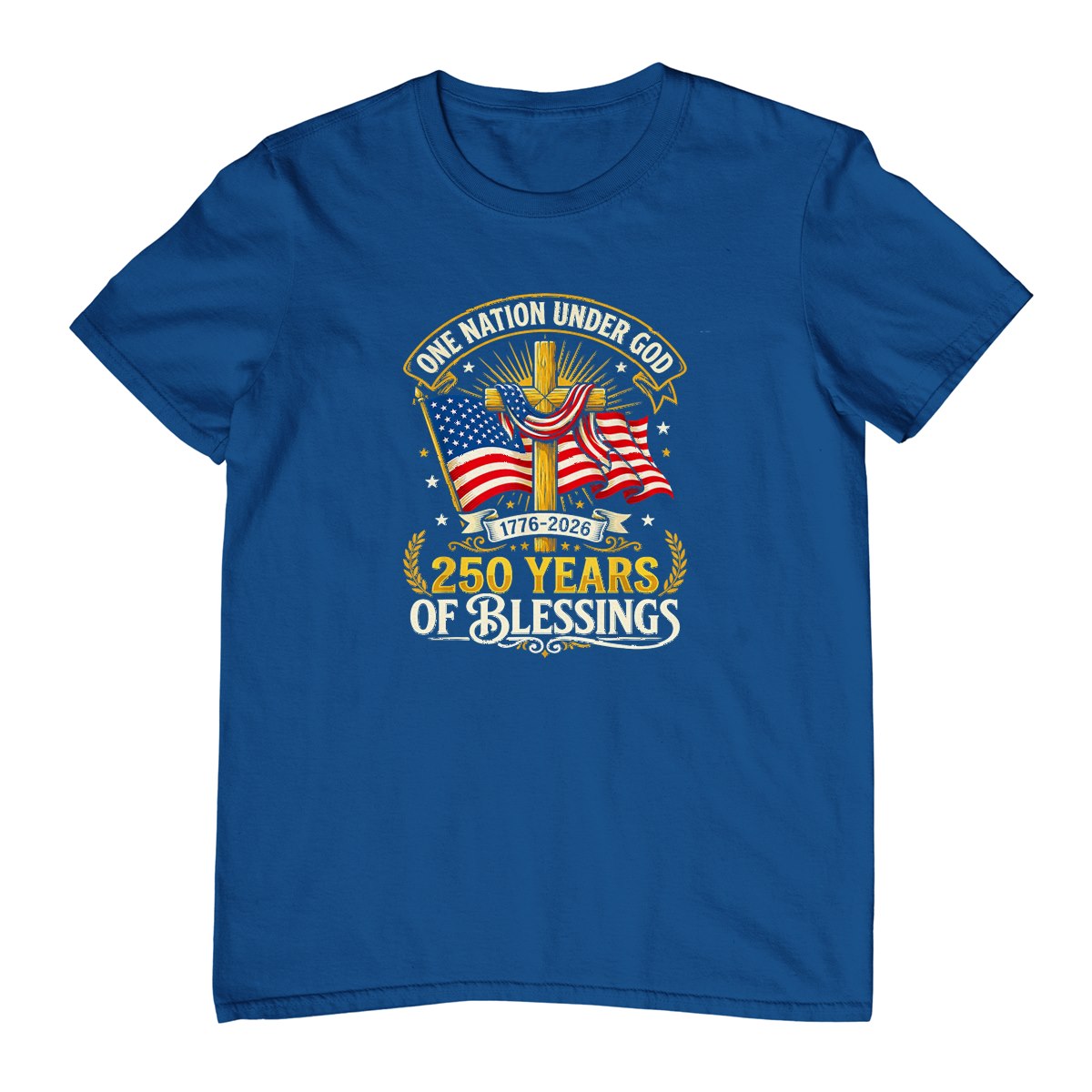 Freedom 250th Anniversary USA Flag Christian God Patriotic T-Shirt