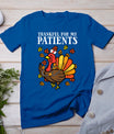 Thankful For Patients Turkey Nurse Thanksgiving Fall Scrub T-Shirt