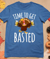 Time To Get Basted Funny Beer Thanksgiving Turkey Gift T-Shirt