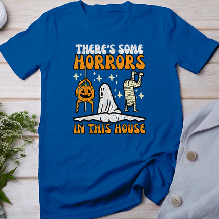 There's Some Horrors In This House Funny Halloween Men Women T-Shirt