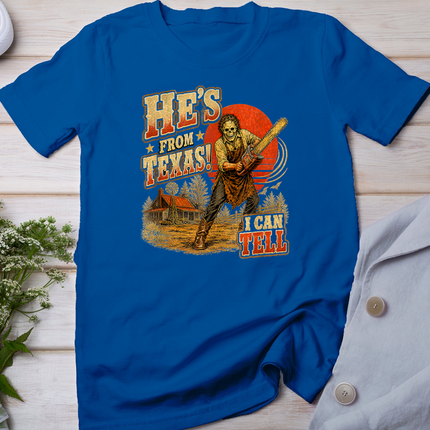 He's from Texas I Can Tell Chainsaw Horror Halloween T-Shirt