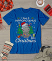 I Want A Hippopotamus For Christmas Cute Gift Xmas T-Shirt