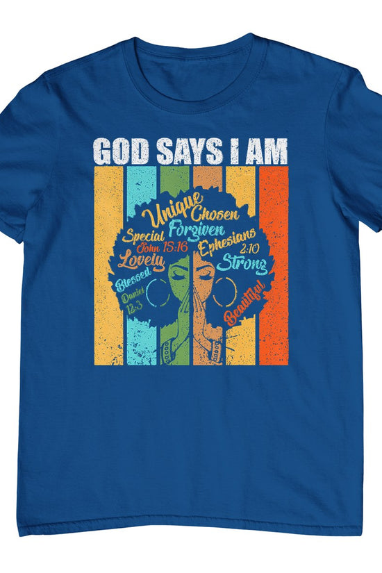 Womens Black Girl God Says I Am Black Melanin Juneteenth T-Shirt