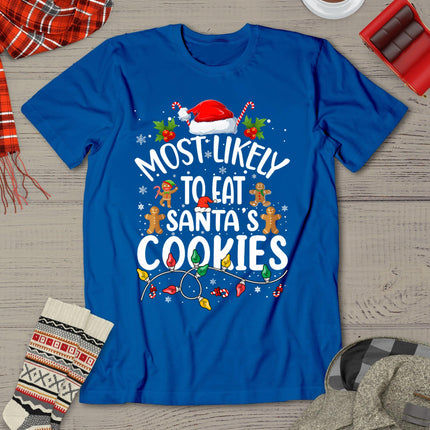 Most Likely To Eat Santa's Cookies Christmas Family Matching T-Shirt