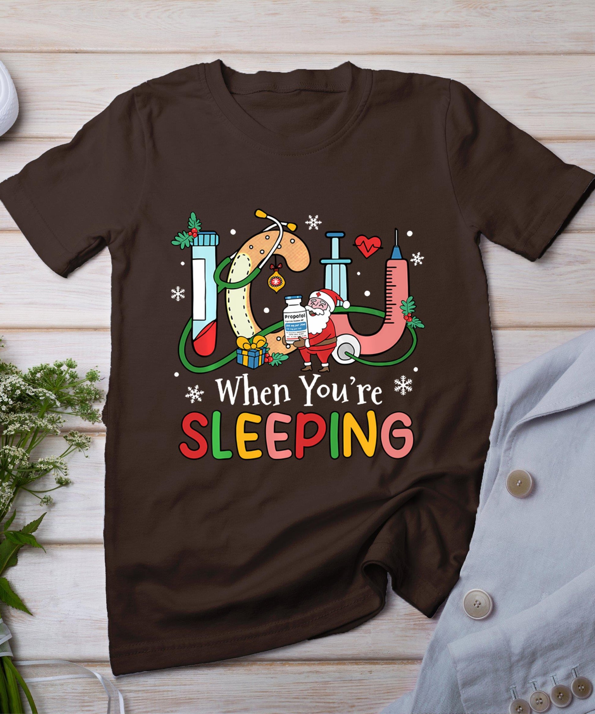 Icu When You're Sleeping Funny Icu Nurse Christmas Nursing T-Shirt