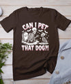 Funny Can I Pet This Dog Skeleton Halloween Dog Skeleton T-Shirt