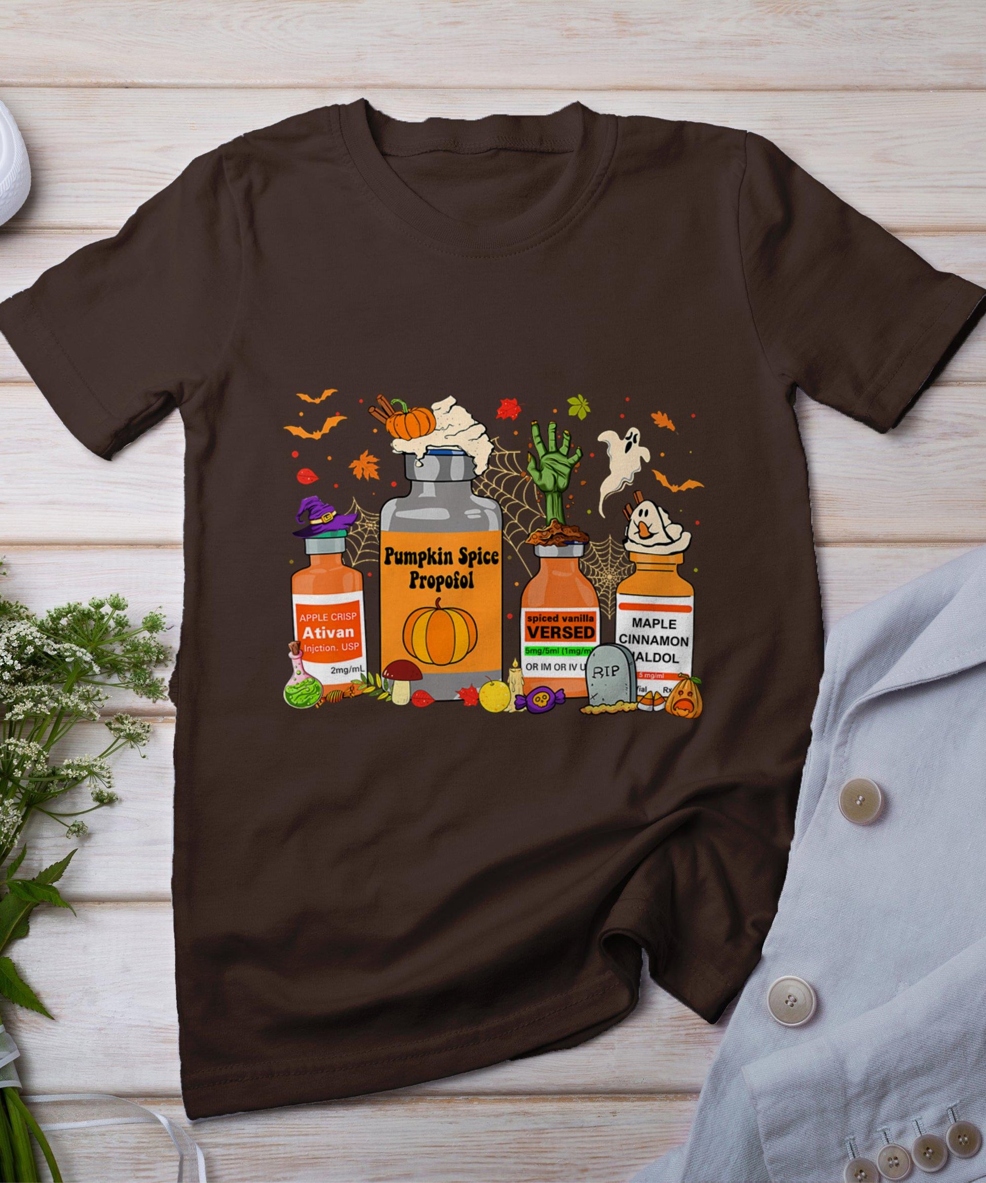 Pumpkin Spice Propofol Ativan Versed Haldol Halloween Nurse T-Shirt