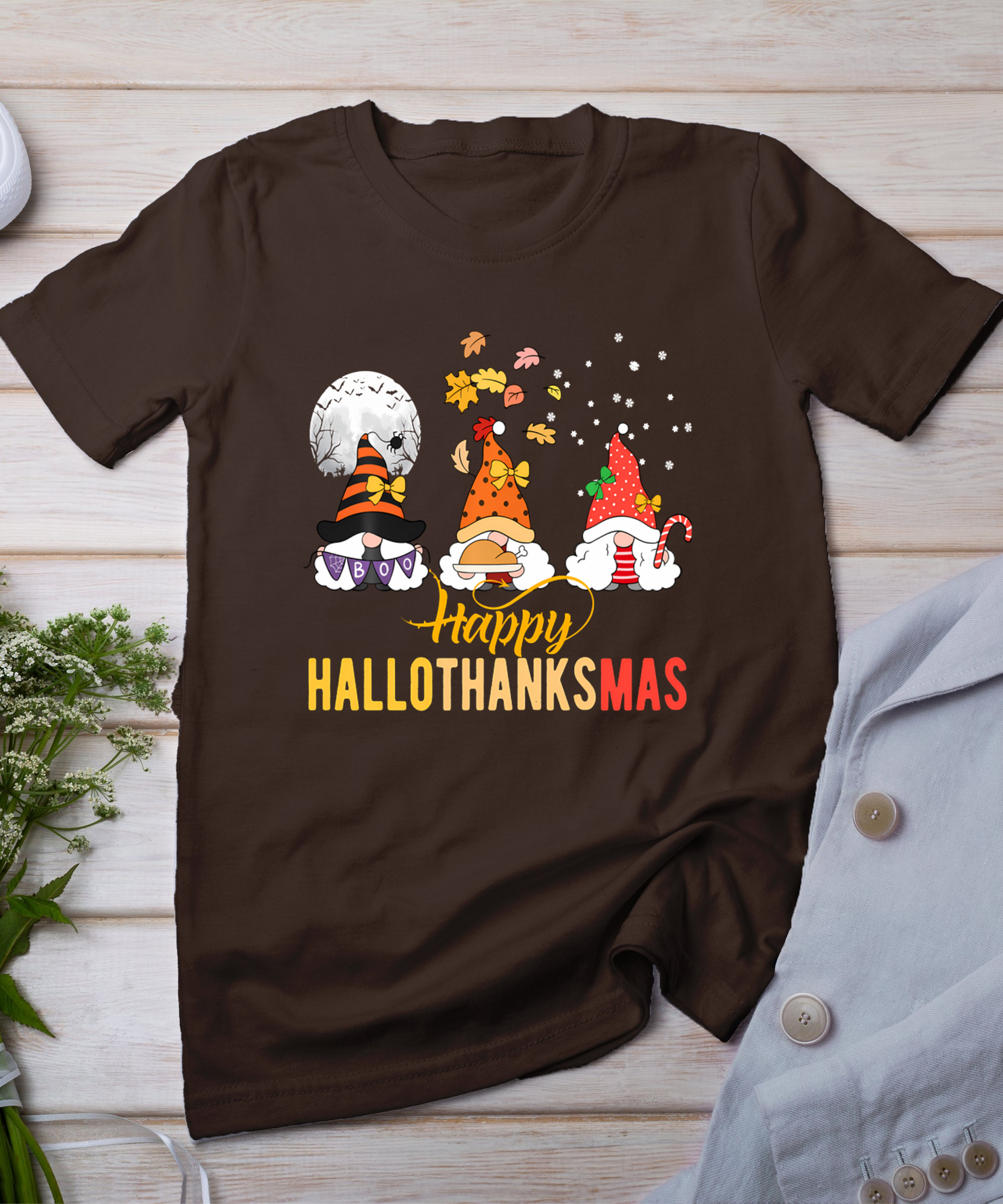 Gnomes Halloween Christmas Thanksgiving Happy Hallothanksmas T-Shirt