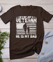 Military Family Veteran Support My Dad Us Veteran Patriotic T-Shirt