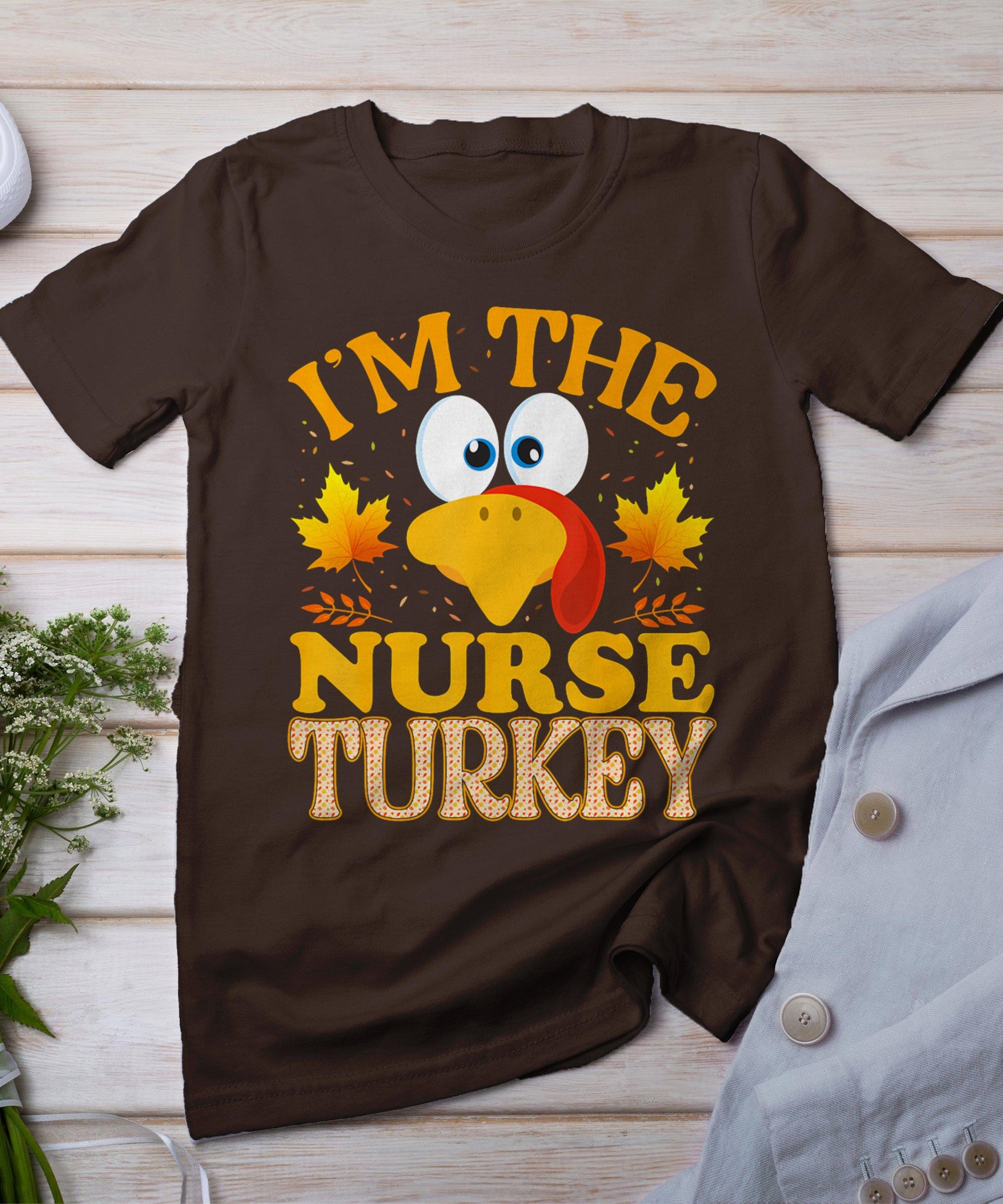 Thanksgiving I'm The Nurse Turkey Matching T-Shirt