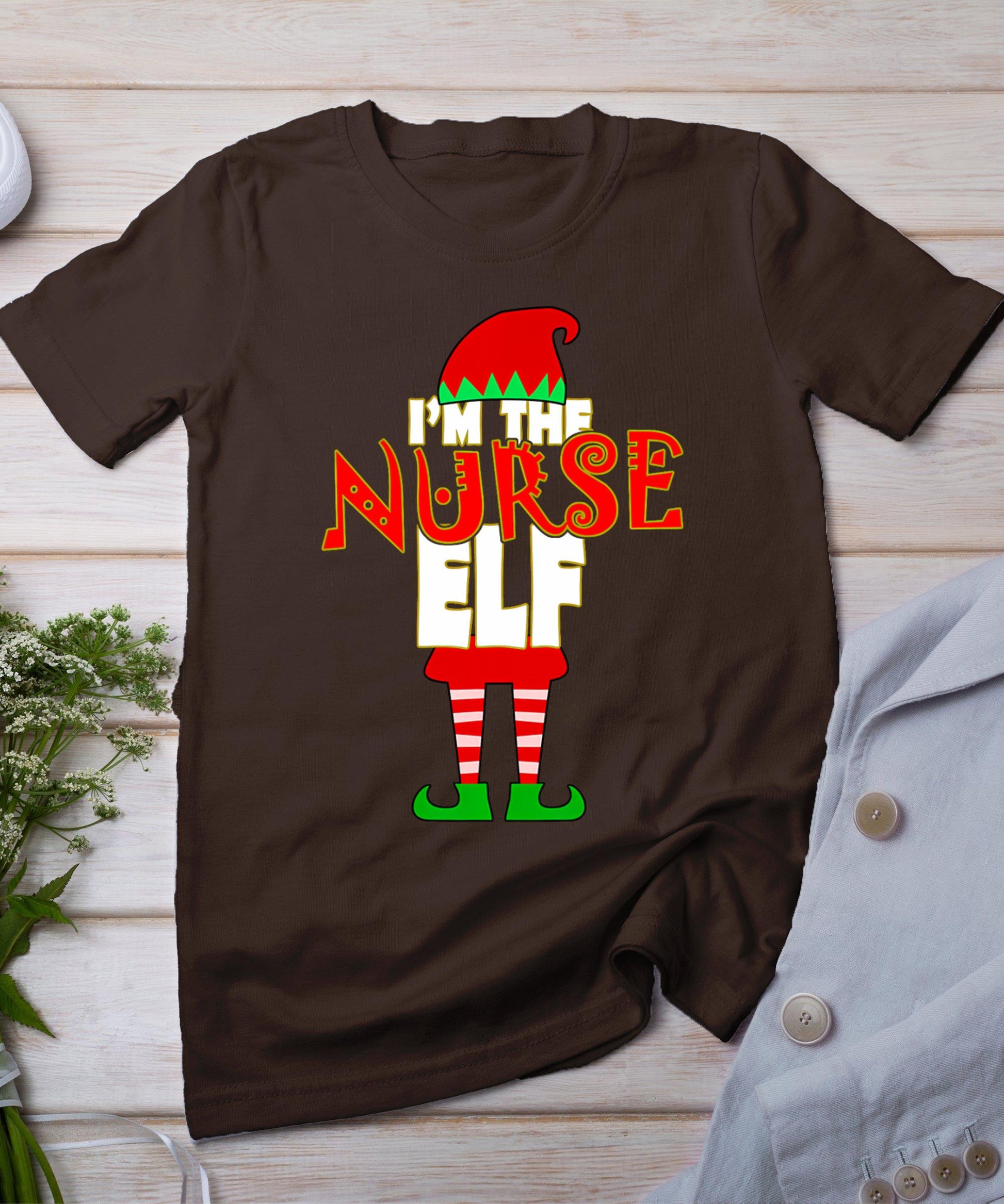 I'm The Nurse Elf Shirt Rn Christmas Tshirt Men Women Gift T-Shirt