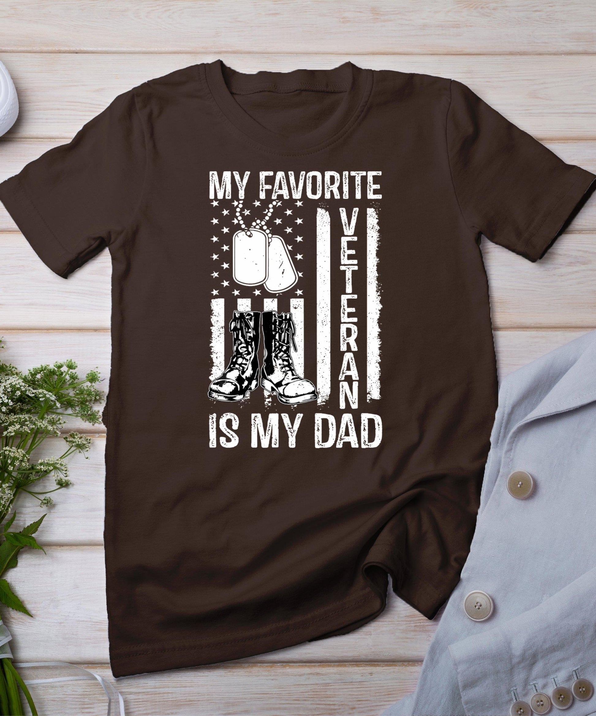 My Favorite Veteran Is My Dad Army Military Veterans Day T-Shirt