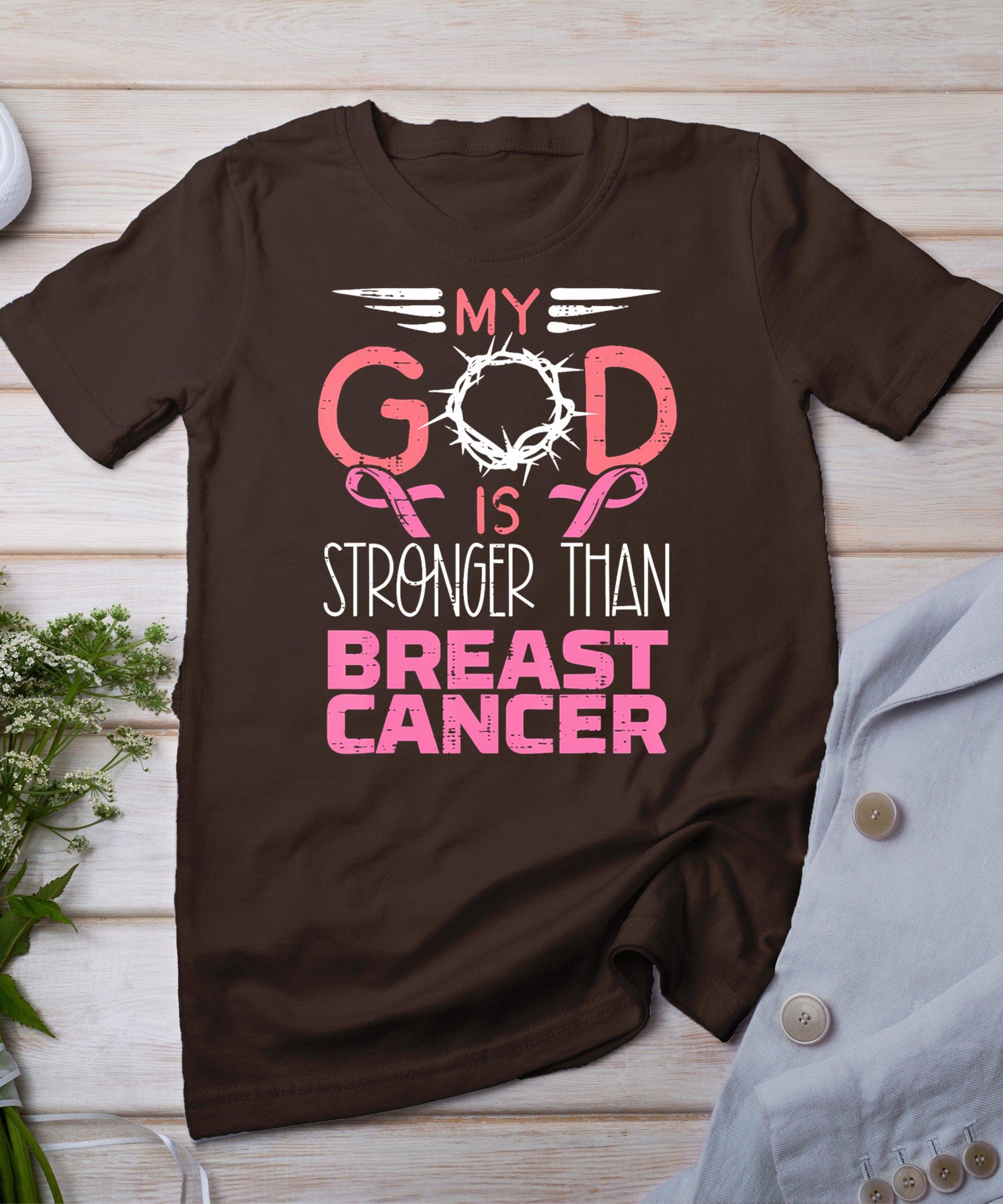 My God Stronger Than Breast Cancer Awareness Christian Women T-Shirt