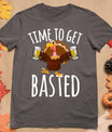 Time To Get Basted Funny Beer Thanksgiving Turkey Gift T-Shirt