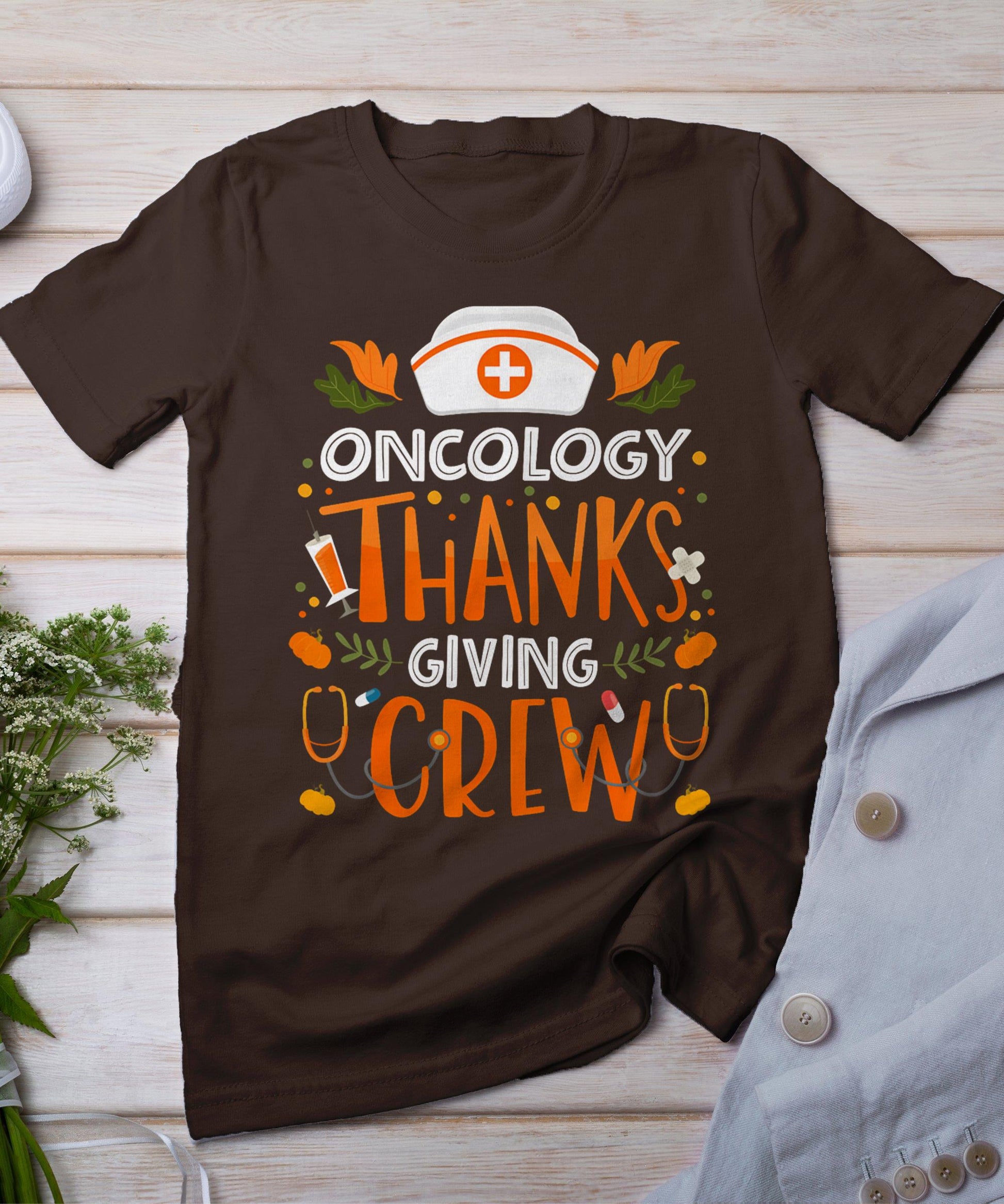 Oncology Thanksgiving Nurse Crew Thanksgiving Oncology Nurse T-Shirt