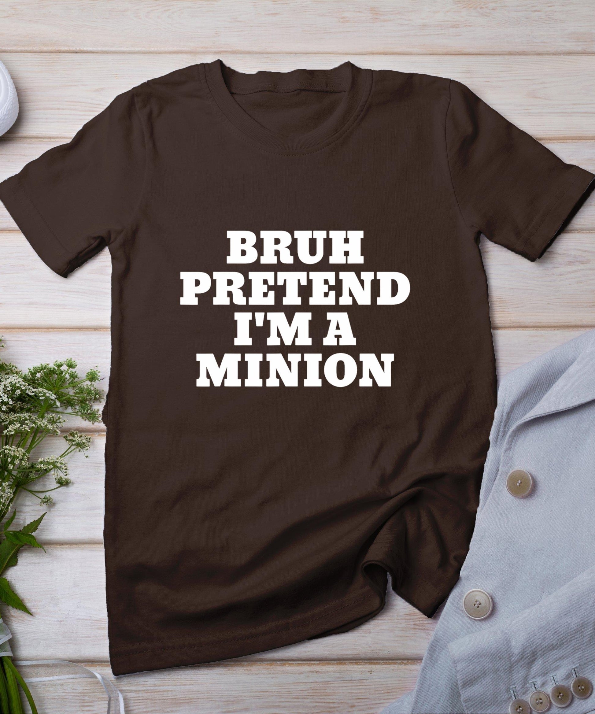 Bruh Pretend I'm A Minion Matching Costume Halloween Funny T-Shirt