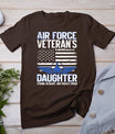 Proud Daughter Of A Air Force Veteran Daughter Veterans Day T-Shirt