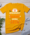 Oncology Thanksgiving Nurse Crew Thanksgiving Oncology Nurse T-Shirt