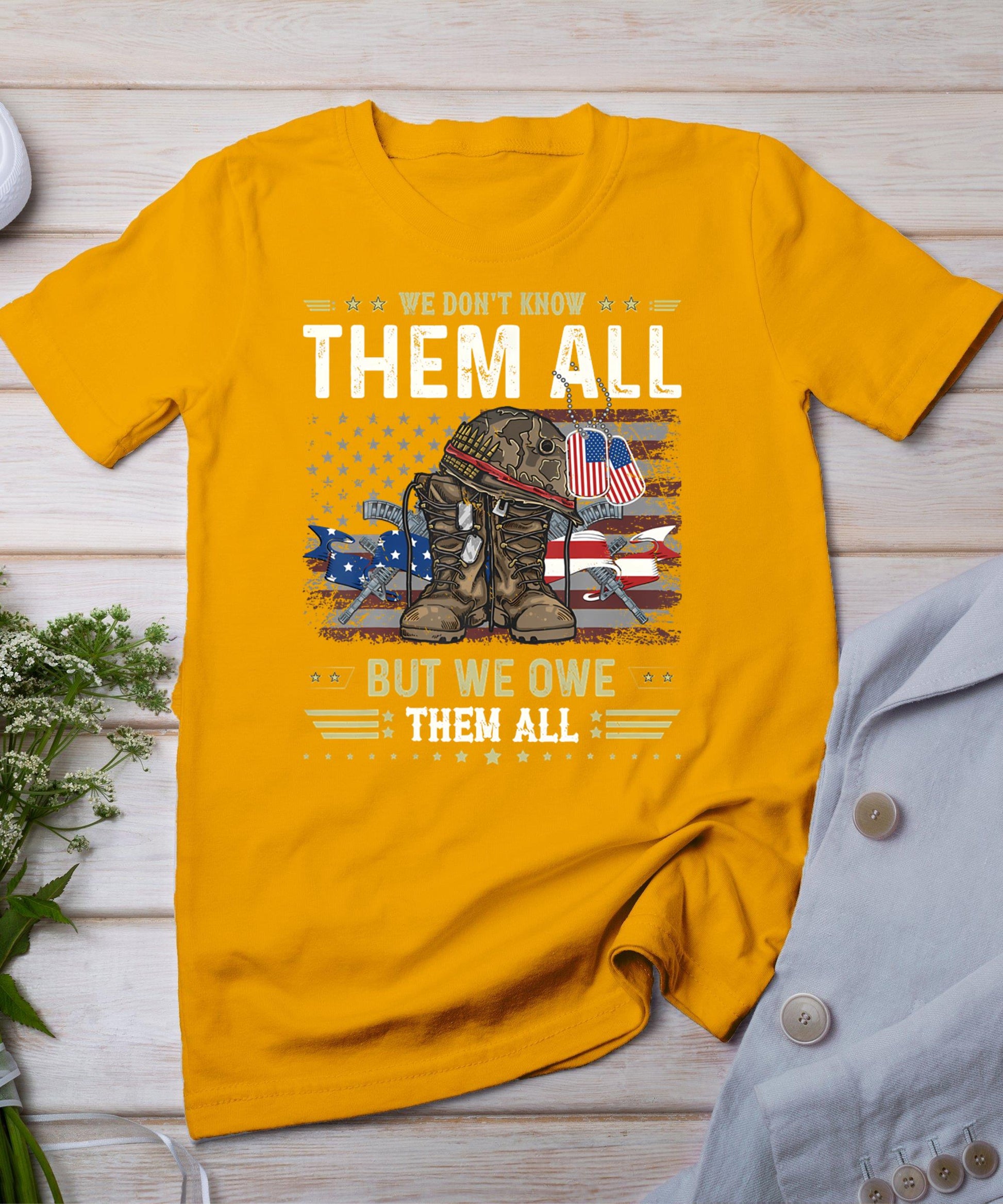 We Owe Them All Partiotic Veterans Day Memorial Day T-Shirt