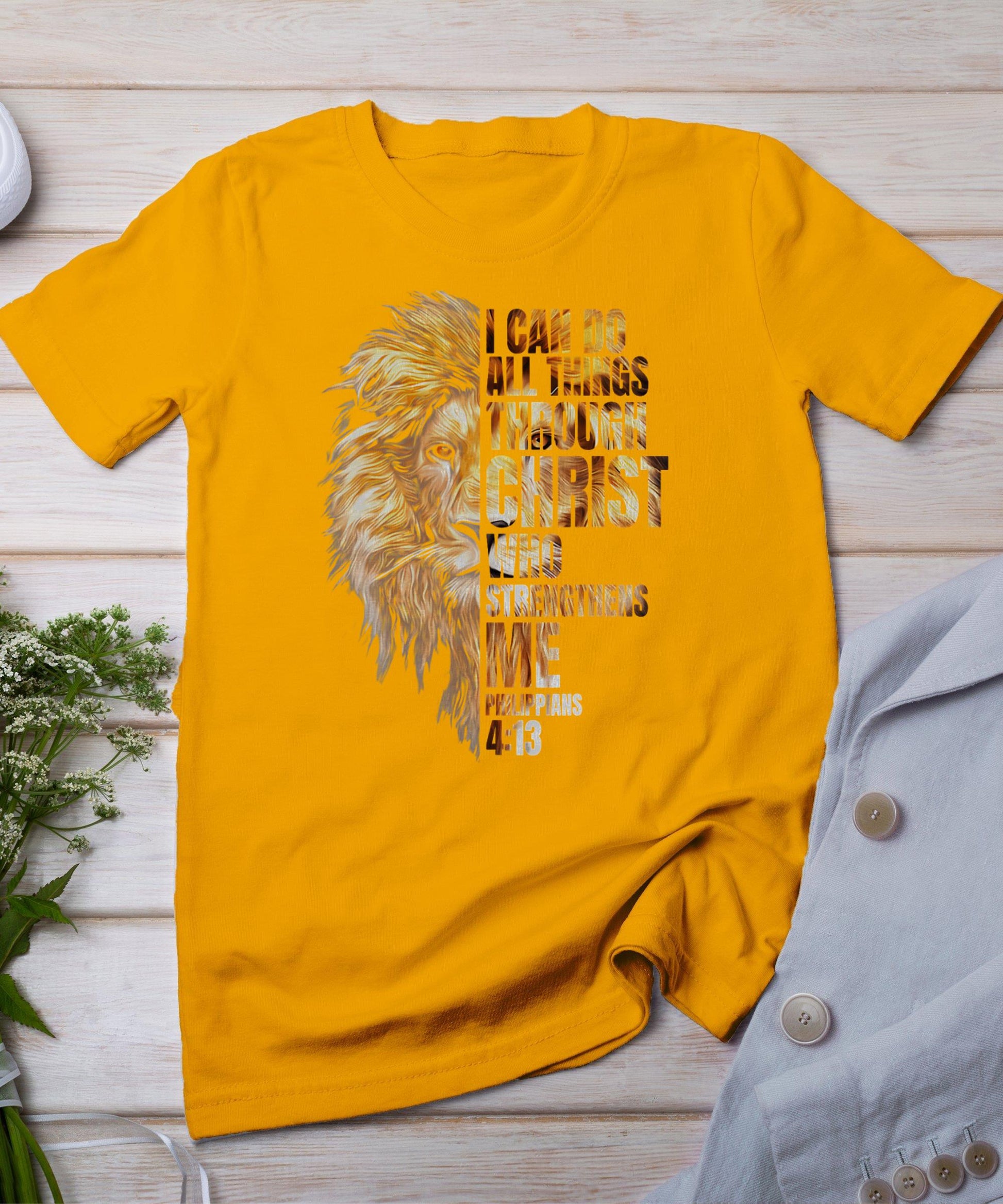 Christian I Can Do All Things Through Christ Lion Faith T-Shirt