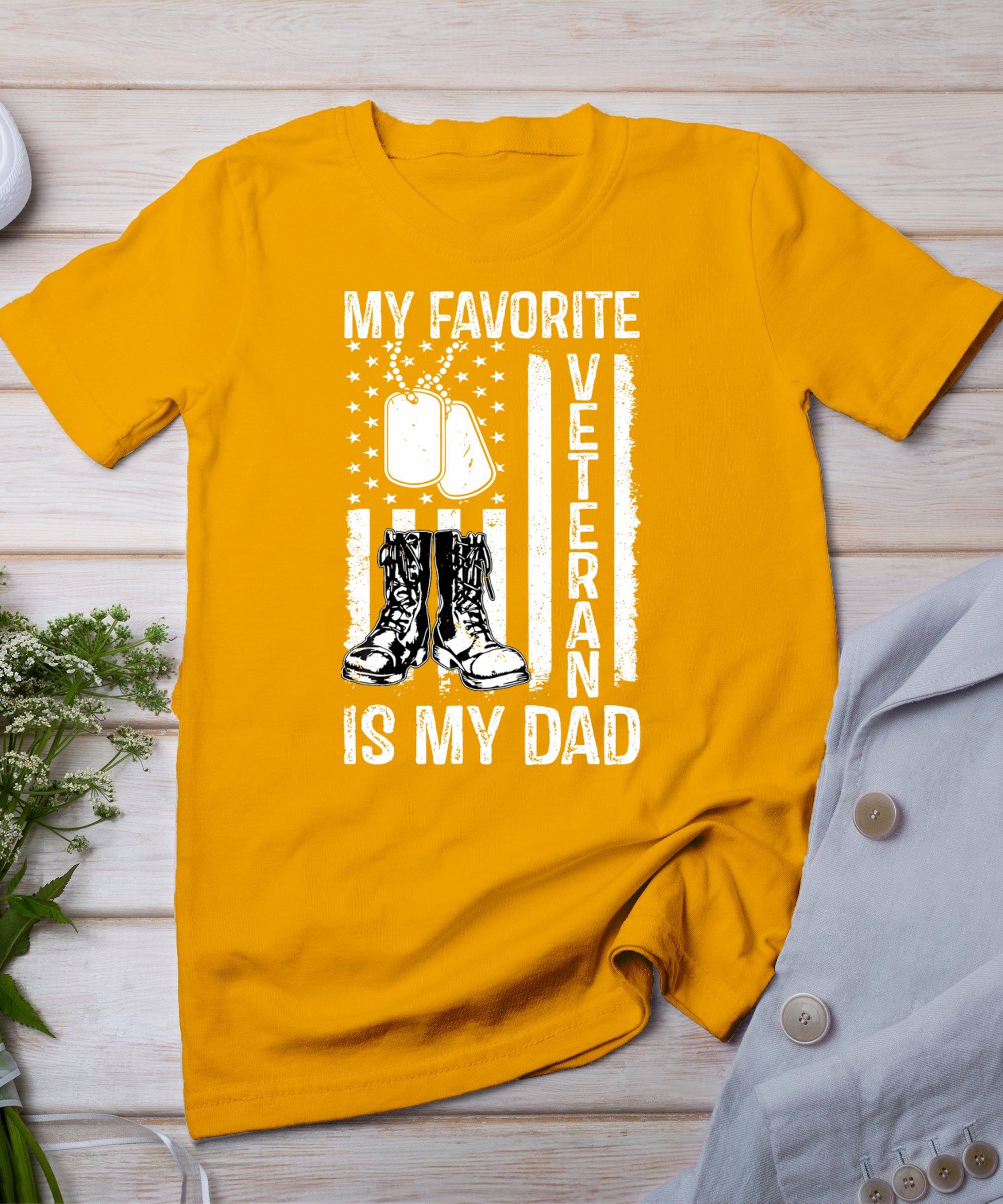 My Favorite Veteran Is My Dad Army Military Veterans Day T-Shirt