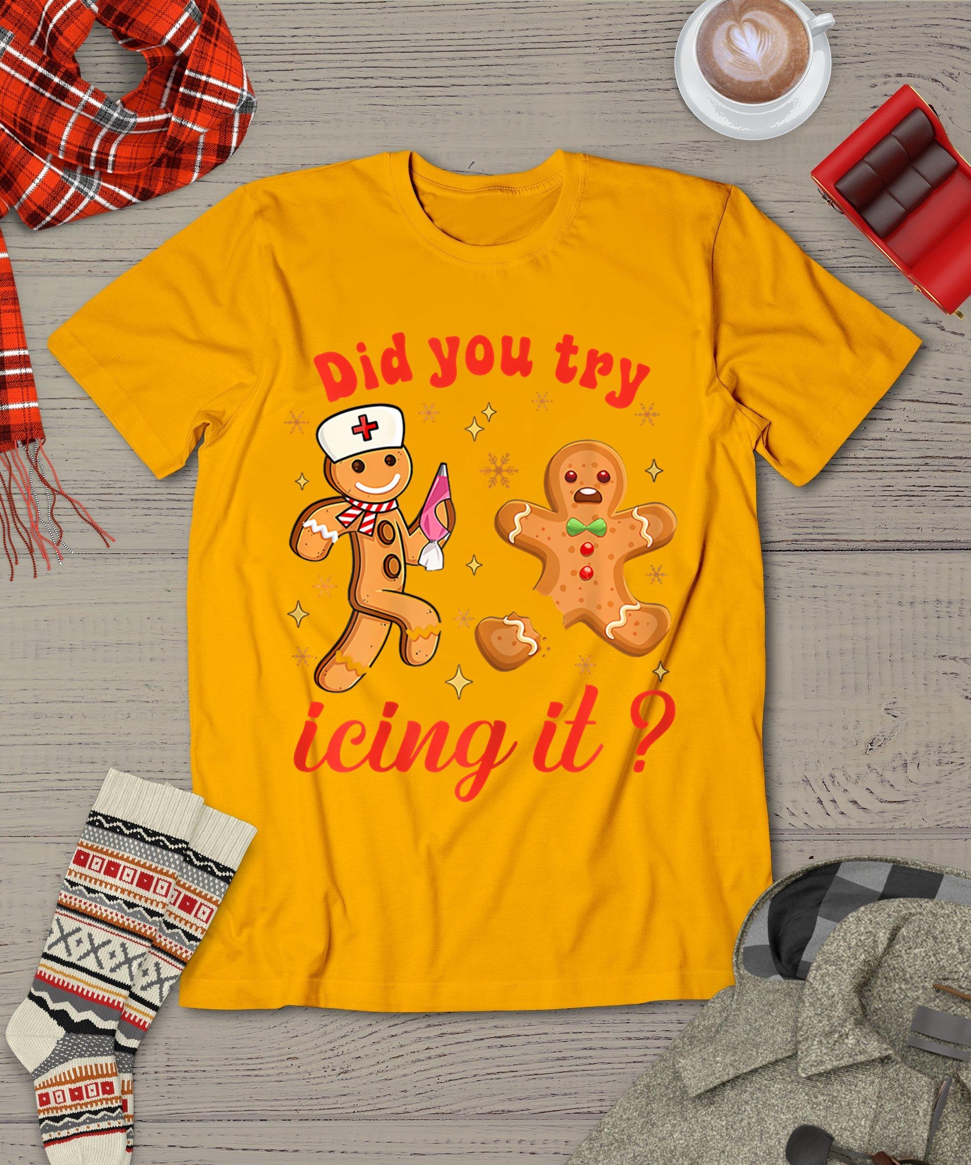 Funny Gingerbread Cookies School Nurse Did You Try Icing It T-Shirt