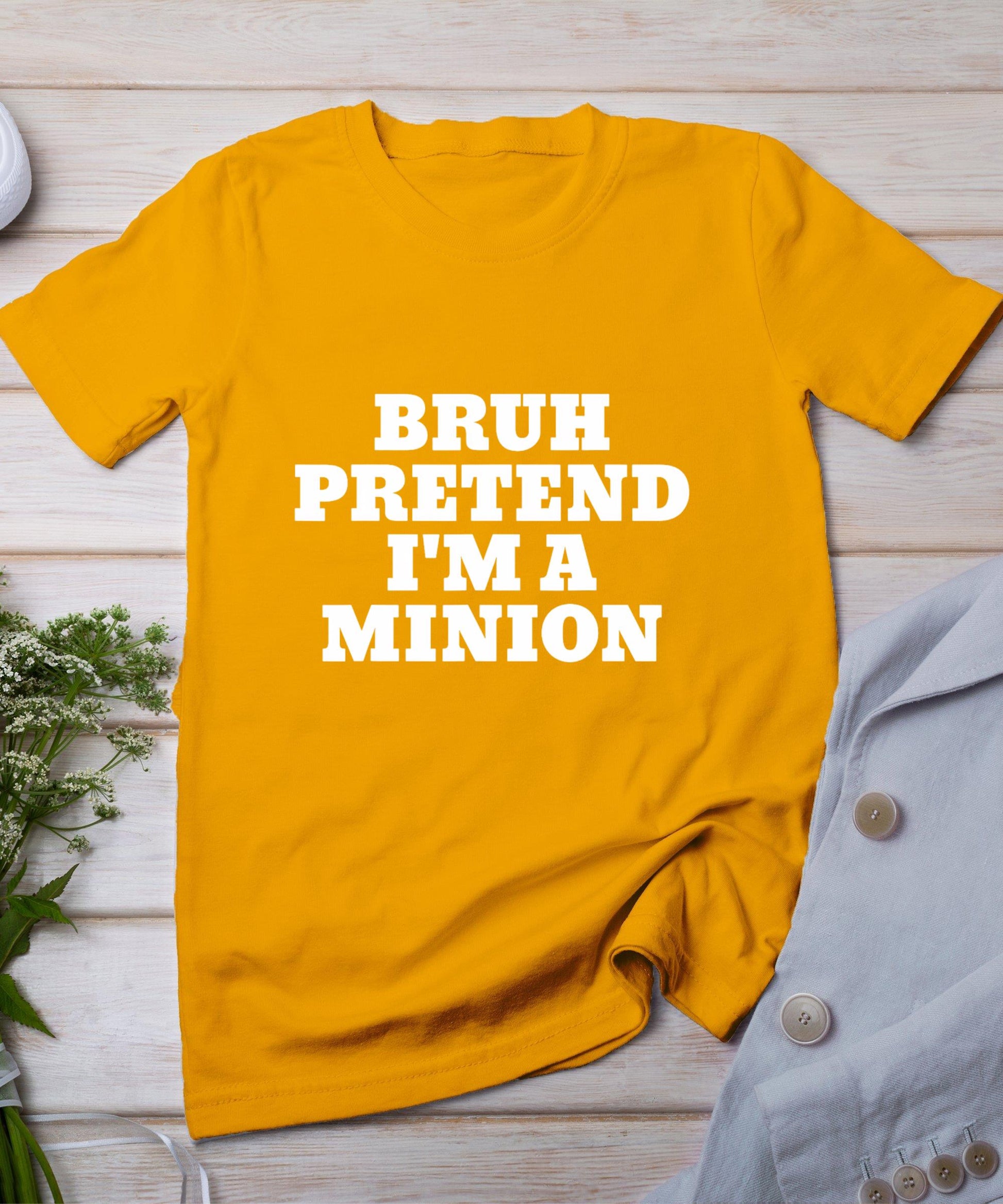 Bruh Pretend I'm A Minion Matching Costume Halloween Funny T-Shirt