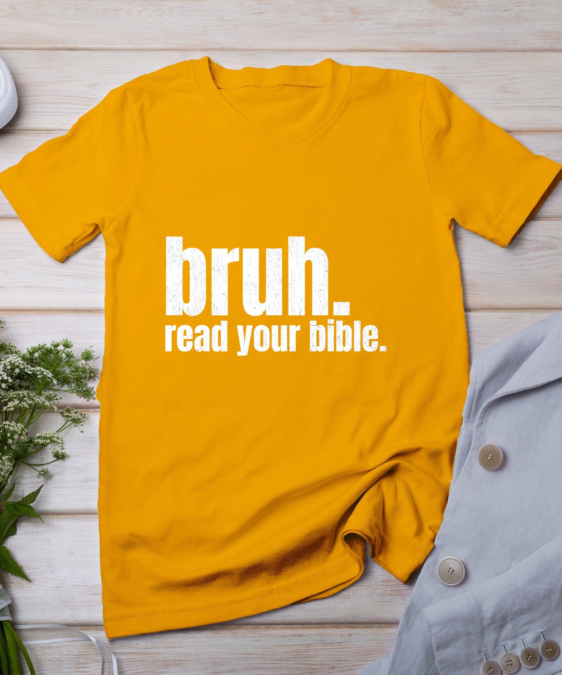 Bruh Meme Read Your Bible God Funny Modern Christian Church T-Shirt