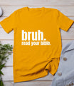 Bruh Meme Read Your Bible God Funny Modern Christian Church T-Shirt