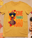 Give Thanks Bro Cute Turkey Toddler Thankful Thanksgiving T-Shirt