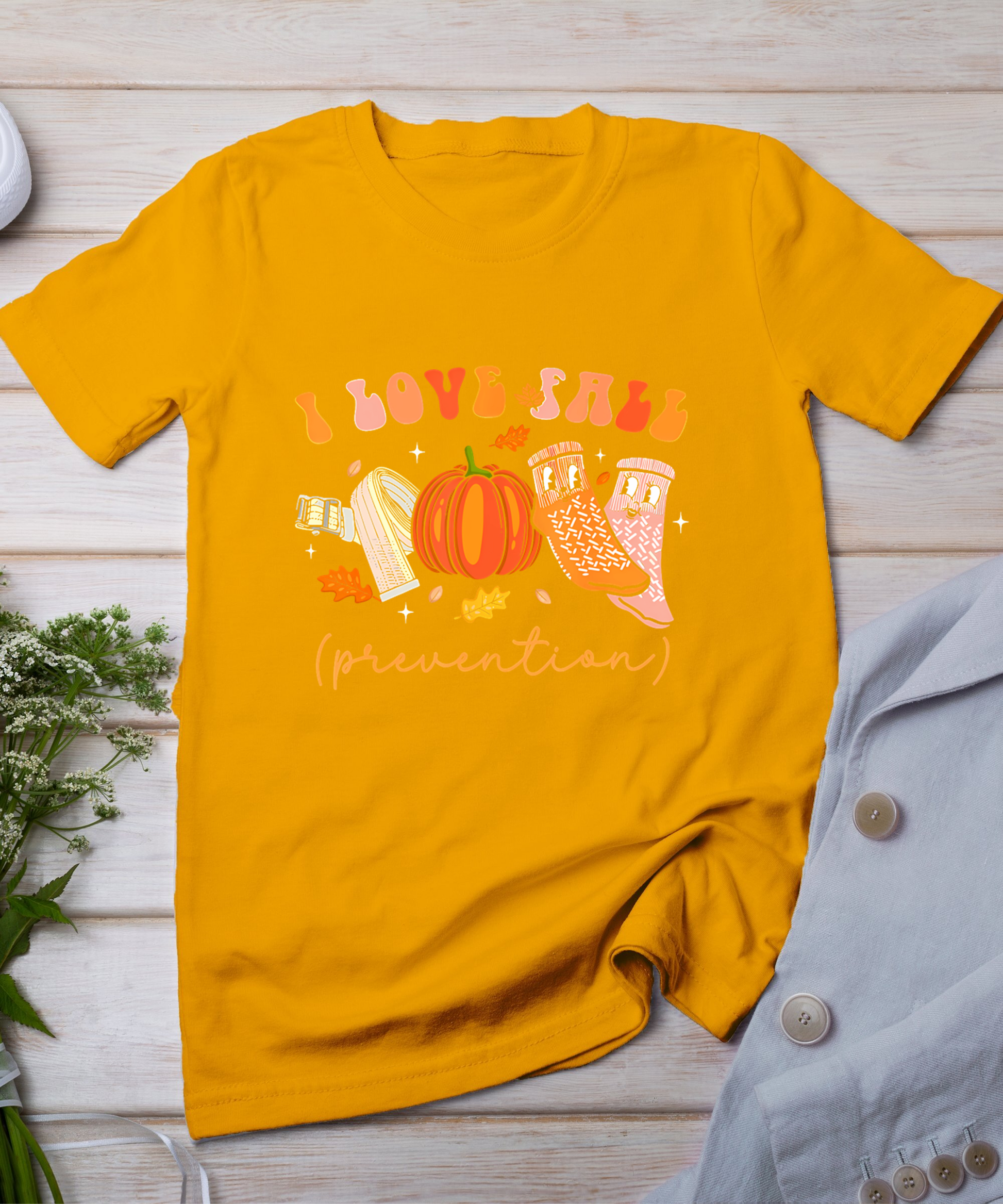 I Love Fall Prevention Socks Thanksgiving Autumn Quote T-Shirt