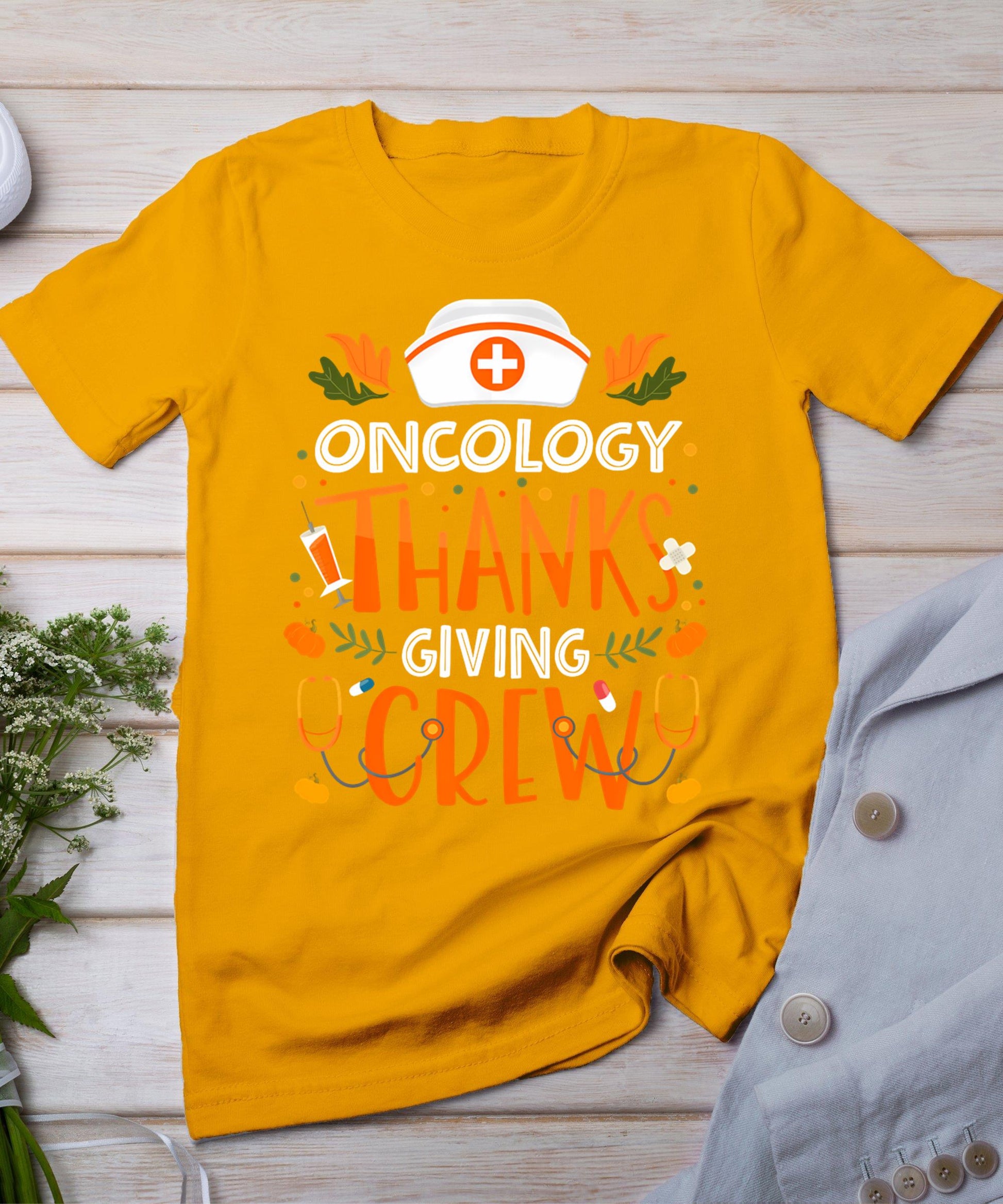 Oncology Thanksgiving Nurse Crew Thanksgiving Oncology Nurse T-Shirt