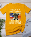 I Am A Veteran My Oath Never Expires Veteran Day Usa Flag T-Shirt