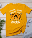 Thanksgiving Turkey Stuff Me Funny Adult Humor Men Women T-Shirt