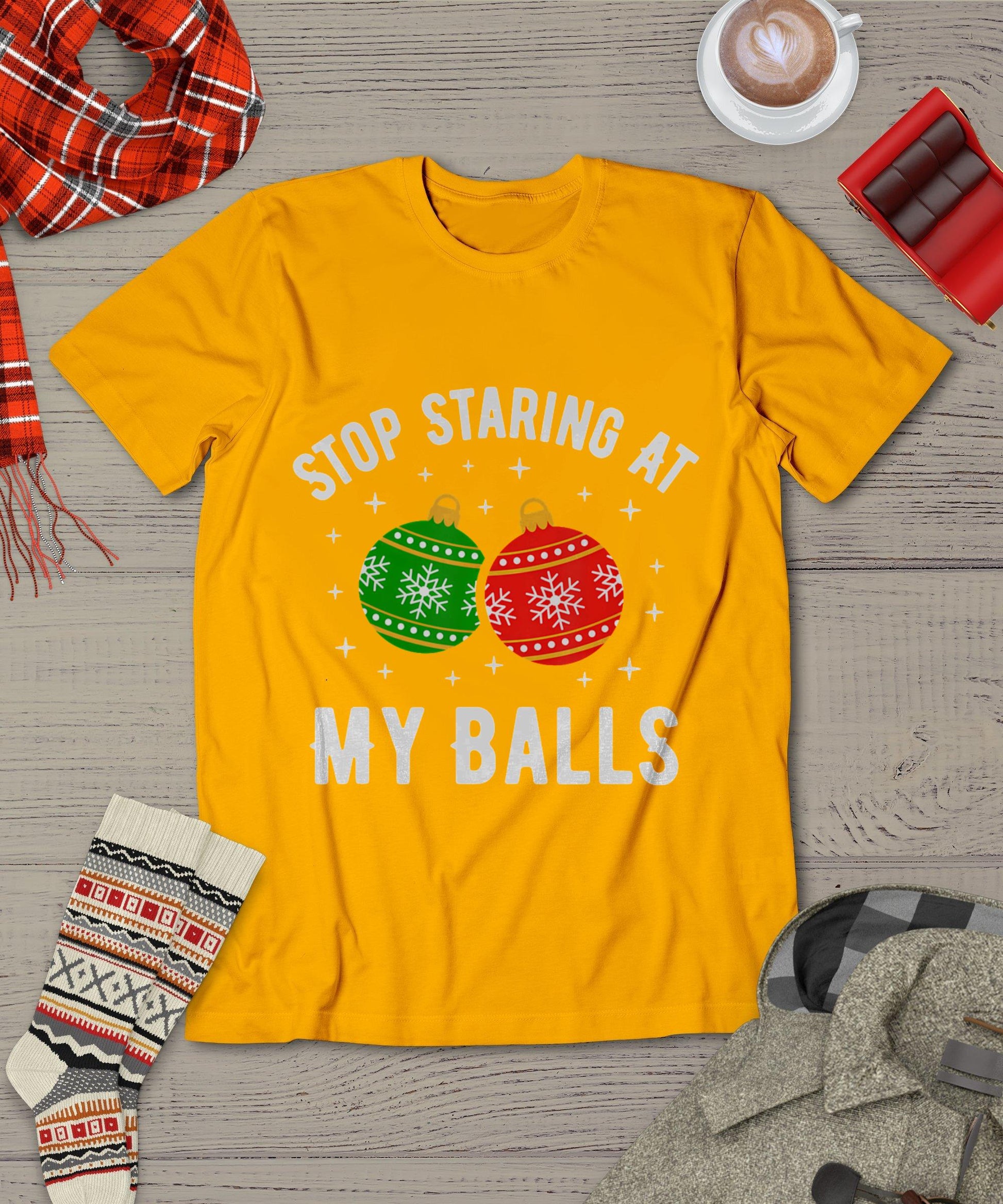 Stop Staring At My Balls Funny Dirty Christmas Adult Humor T-Shirt