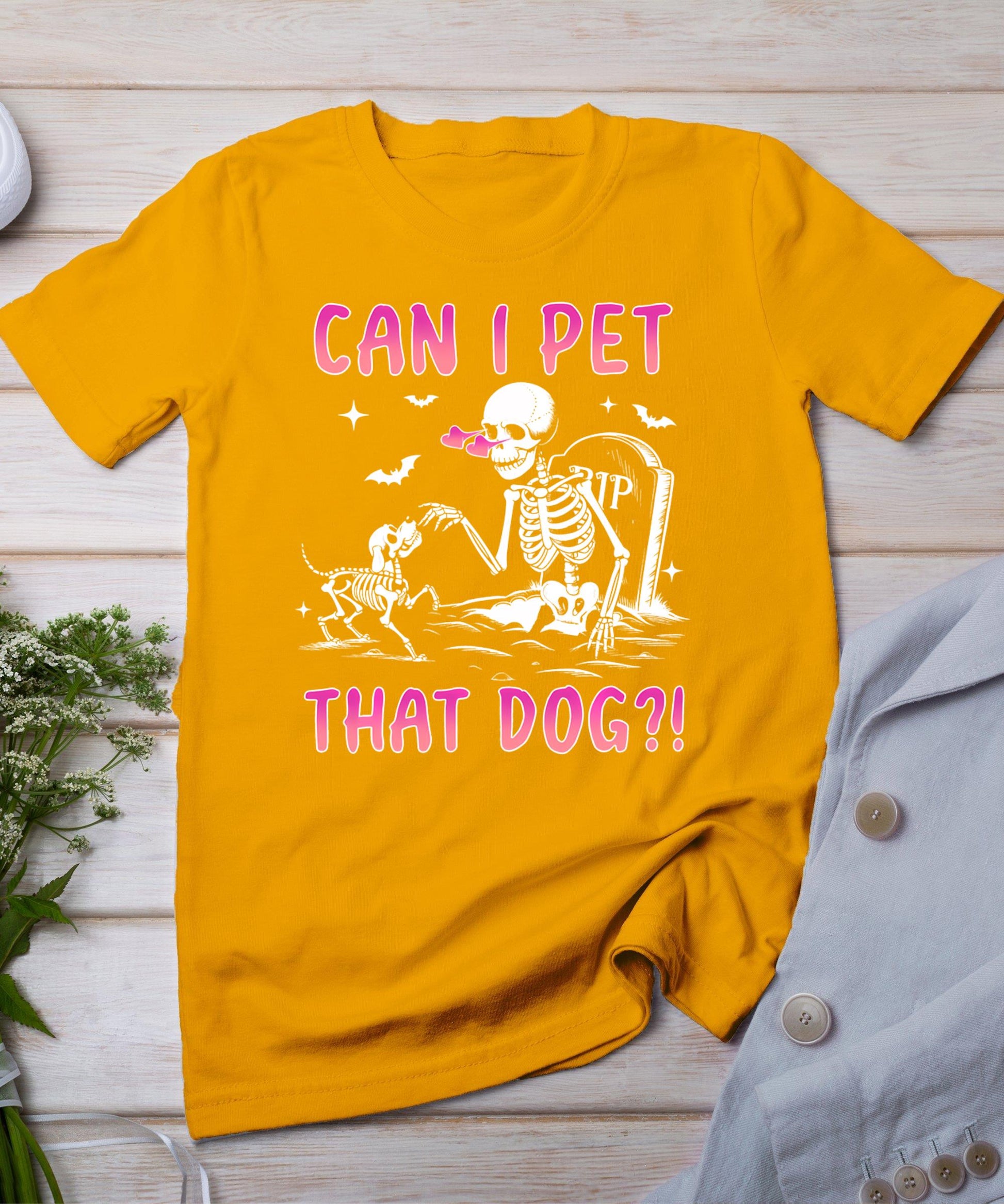 Can I Pet That Dog Funny Skeleton Dog Lover Halloween T-Shirt