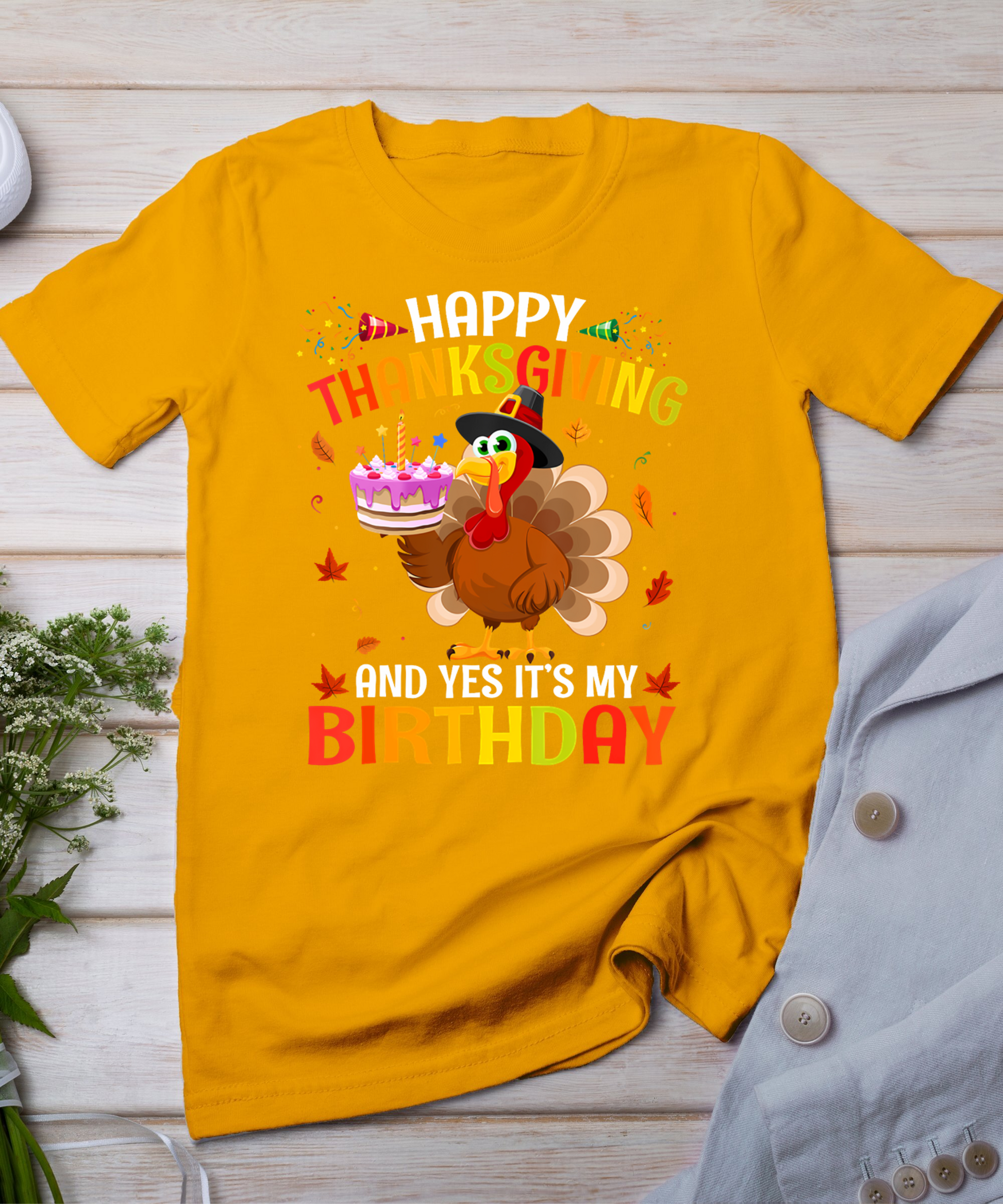 Happy Thanksgiving And Yes It's My Birthday Cute Turkey Kids T-Shirt