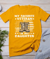 Veterans Day My Favorite Veteran Is My Daughter For Kids T-Shirt