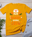 Icu Thanksgiving Nurse Crew Thanksgiving Intensive Care Unit T-Shirt