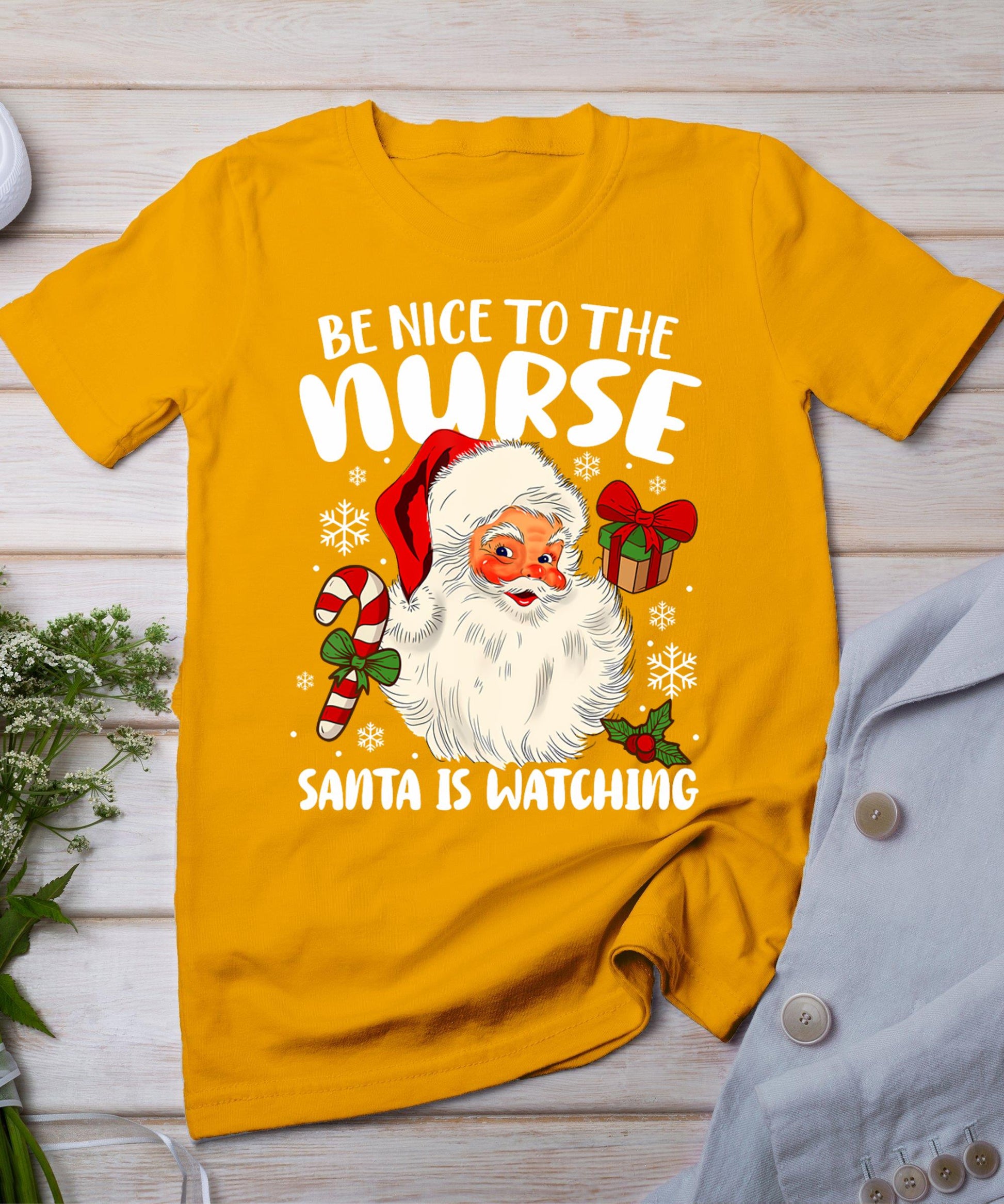 Nurse Christmas - Be Nice To The Nurse Santa Is Watching T-Shirt