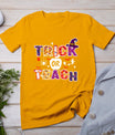 Trick Or Teach Funny Teacher Halloween Costume 2024 T-Shirt