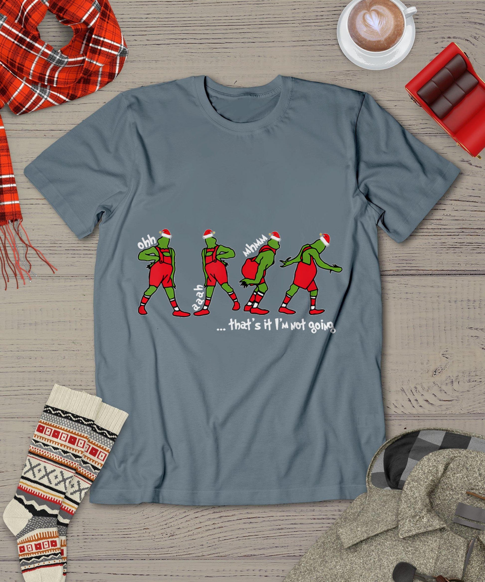 Funny Christmas That's It I'm Not Going For Men Women T-Shirt